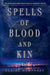 Spells of Blood and Kin
