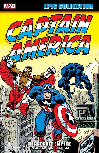 Captain America Epic Collection: The Secret Empire (The Captain America Epic Collection, 5