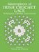 Masterpieces of Irish Crochet Lace