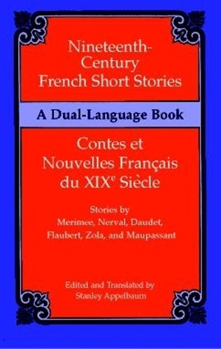 Nineteenth-Century French Short Stories (Dual-Language)