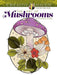 Creative Haven The Art of Mushrooms