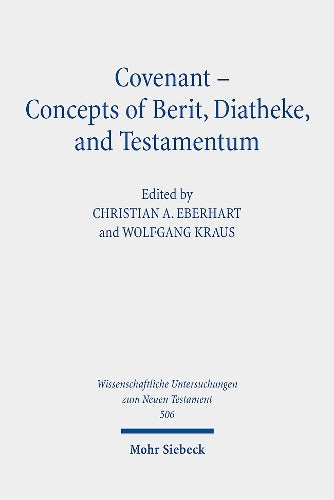Covenant - Concepts of Berit, Diatheke, and Testamentum