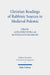 Christian Readings of Rabbinic Sources in Medieval Polemic