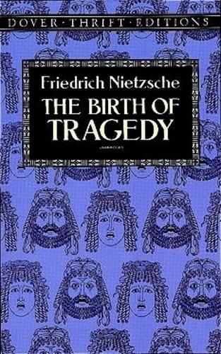 The Birth of Tragedy (Thrift Editions