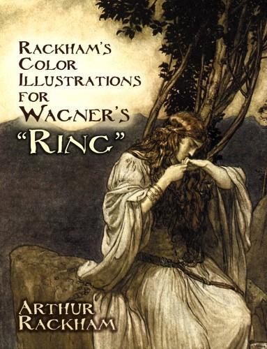 Rackham's Color Illustrations for Wagner's "Ring"