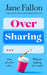 Over Sharing