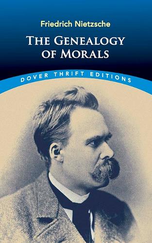 The Genealogy of Morals (Thrift Editions