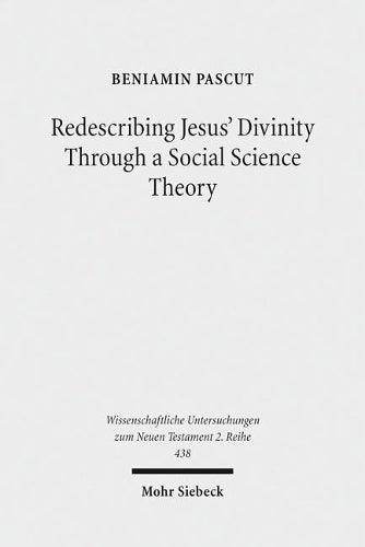 Redescribing Jesus' Divinity Through a Social Science Theory