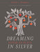 Dreaming in Silver / Soñar en Plata