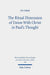The Ritual Dimension of Union With Christ in Paul's Thought