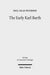 The Early Karl Barth