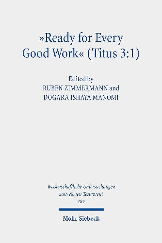 "Ready for Every Good Work" (Titus 3:1)