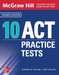 McGraw Hill 10 ACT Practice Tests, Seventh Edition
