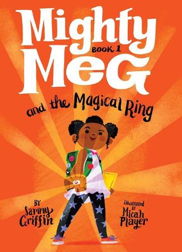 Mighty Meg 1: Mighty Meg and the Magical Ring