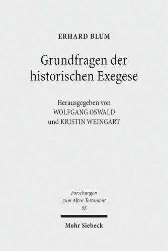 Grundfragen der historischen Exegese