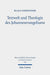 Textwelt und Theologie des Johannesevangeliums