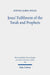 Jesus' Fulfilment of the Torah and Prophets
