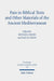 Pain in Biblical Texts and Other Materials of the Ancient Mediterranean