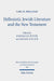 Hellenistic Jewish Literature and the New Testament