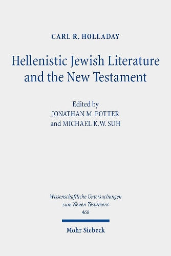 Hellenistic Jewish Literature and the New Testament