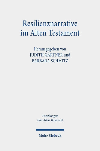 Resilienznarrative im Alten Testament