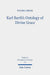 Karl Barth's Ontology of Divine Grace