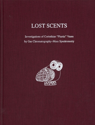 Lost Scents – Investigations of Corinthian "Plastic" Vases by Gas Chromatography–Mass Spectrometry