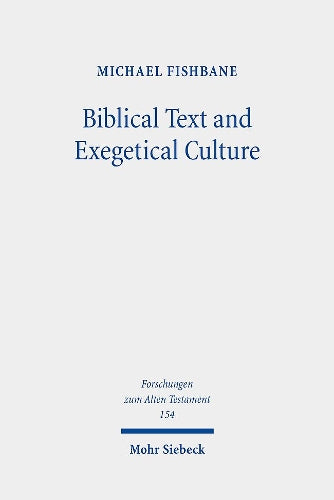 Biblical Text and Exegetical Culture