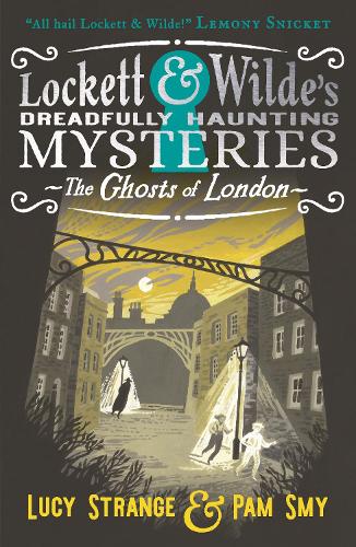 Lockett & Wilde: The Ghosts of London