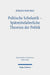 Politische Scholastik - Spätmittelalterliche Theorien der Politik