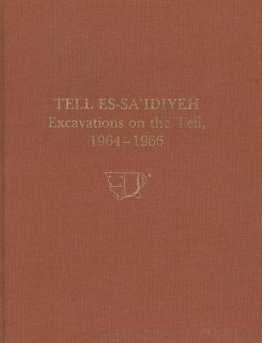 Tell es–Sa`idiyeh – Excavations on the Tell, 1964–1966