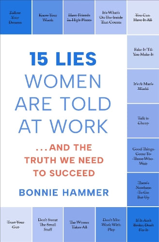 15 Lies Women Are Told at Work