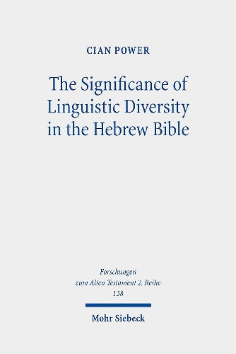 The Significance of Linguistic Diversity in the Hebrew Bible