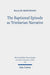 The Baptismal Episode as Trinitarian Narrative