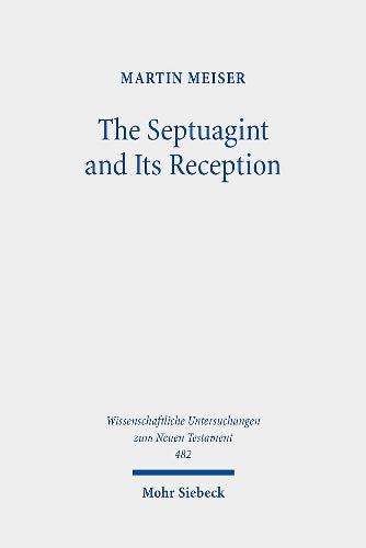 The Septuagint and Its Reception