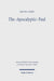 The 'Apocalyptic' Paul: An Analysis and Critique with Reference to Romans 1-8: 616 (Wissenschaftliche Untersuchungen zum Neuen Testament 2. Reihe