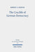 The Crucible of German Democracy