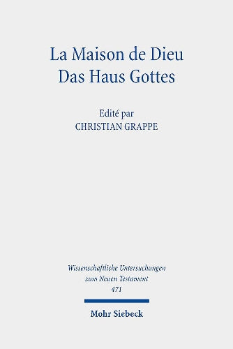 La Maison de Dieu / Das Haus Gottes