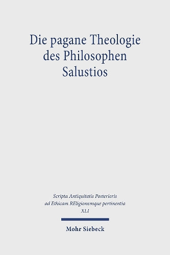 Die pagane Theologie des Philosophen Salustios