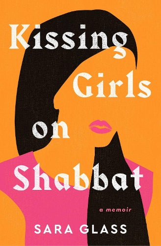 Kissing Girls on Shabbat