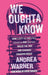 We Oughta Know