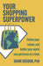 Your Shopping Superpower