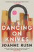 Dancing on Knives
