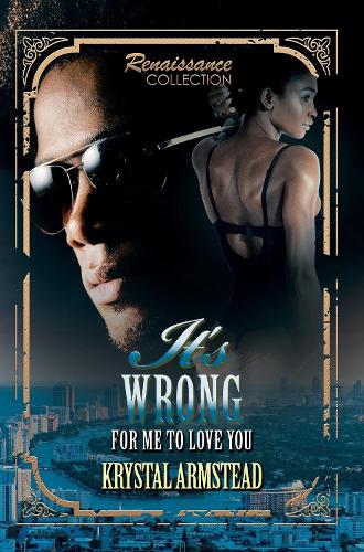 It's Wrong for Me to Love You