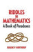 Riddles in Mathematics