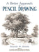 A Better Approach to Pencil Drawing