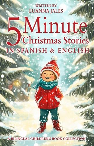 5 Minute Christmas Stories in Spanish and English for Kids