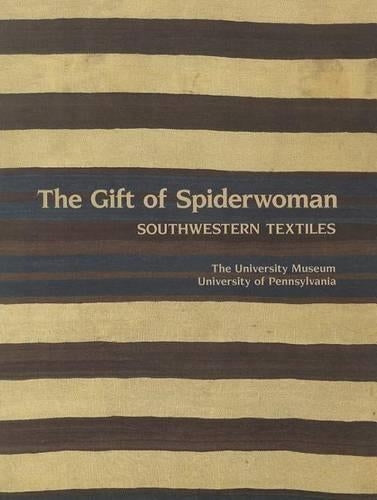 The Gift of Spiderwoman – Southwestern Textiles