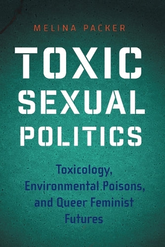 Toxic Sexual Politics