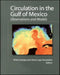 Circulation in the Gulf of Mexico